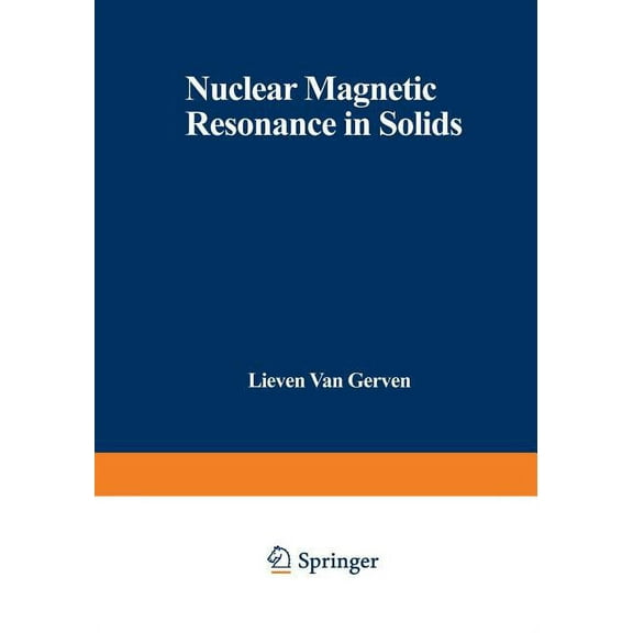 NATO Science Series B: Nuclear Magnetic Resonance in Solids, Book 22, (Paperback)