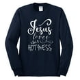 thumbnail image 2 of Wild Bobby, Funny Christian Quote Jesus Loves This Hot Mess, Inspirational/Christian, Men Long Sleeve Shirt, Navy, Medium, 2 of 3