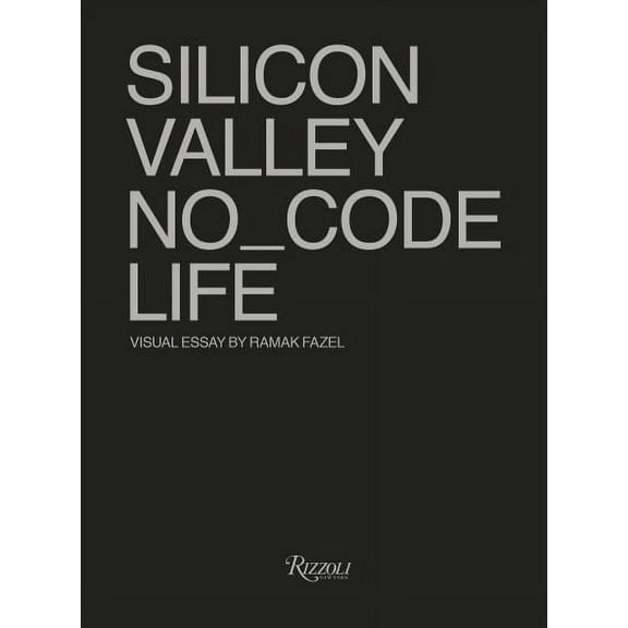 SILICON VALLEY NO_CODE LIFE (Hardcover)
