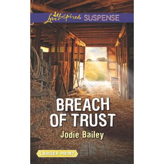Pre-Owned Breach of Trust (Love Inspired Suspense) (Unknown) 0373677774 9780373677771