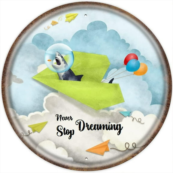 Inspirational Wall Art -Never Stop Dreaming,Shark Round Vintage Tin Sign- Balloon Decor - Paper Airplane Motivational Poster Gifts for Kids Bedroom Bathroom Classroom Rustic Sign 12x12 Inch