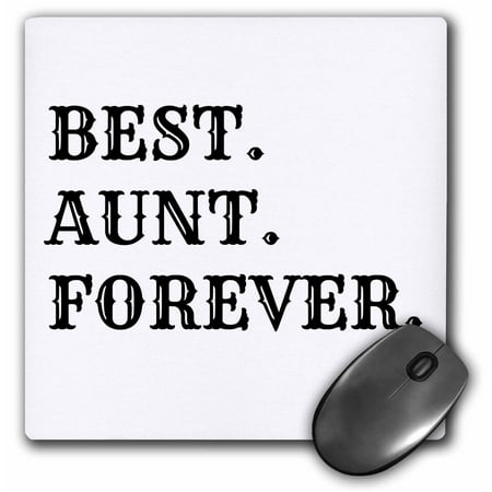 3dRose best aunt forever, black lettering on white background - Mouse Pad, 8 by