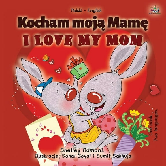 Polish English Bilingual Collection I Love My Mom (Polish English Bilingual Book for Kids), (Paperback)