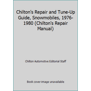 Chilton's Repair and Tune-Up Guide, Snowmobiles, 1976-1980 (Chilton's Repair Manual) [Paperback - Used]