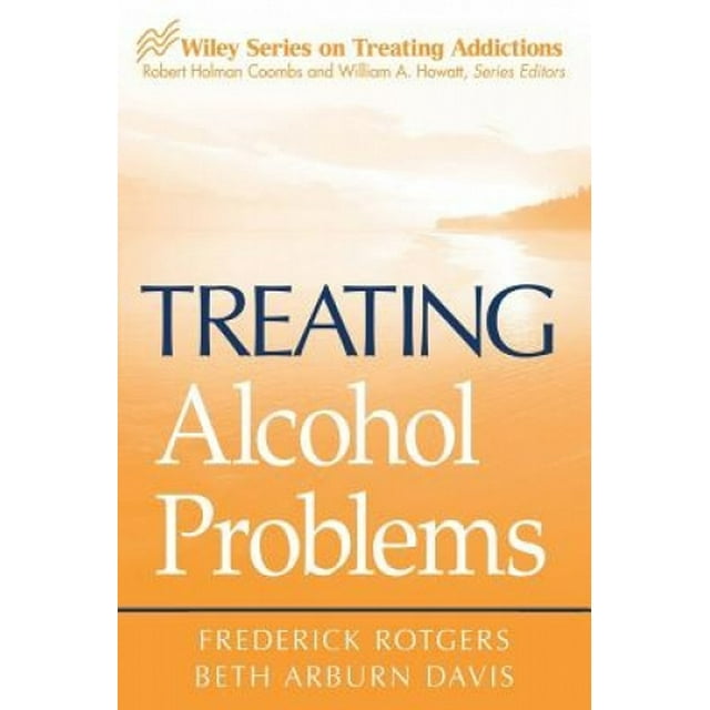 Traitement des Problèmes d'Alcool (Série de Traitement des Addictions Wiley)