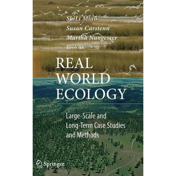 Real World Ecology: Large-Scale and Long-Term Case Studies and Methods, (Hardcover)