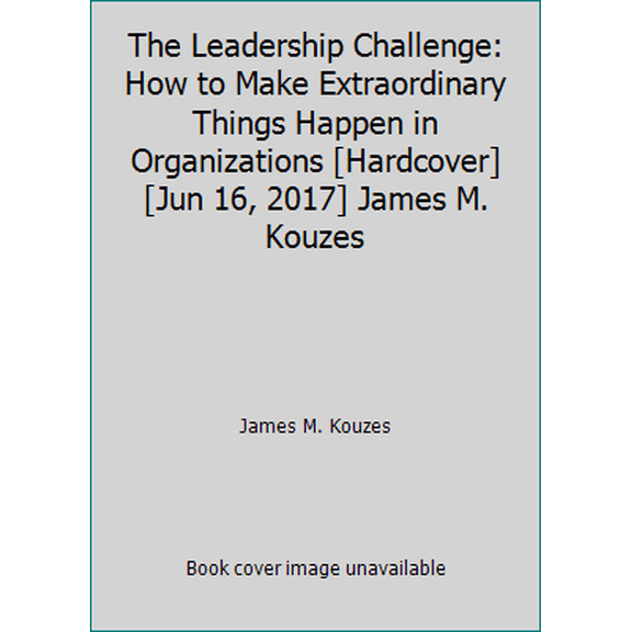 Pre-Owned The Leadership Challenge: How to Make Extraordinary Things Happen in Organizations [Hardcover] [Jun 16, 2017] James M. Kouzes (Hardcover) 8126568208 9788126568208