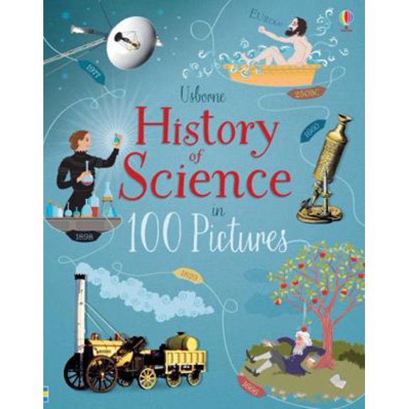 Pre-Owned History of Science in 100 Pictures (Hardcover) 1474948227 9781474948227