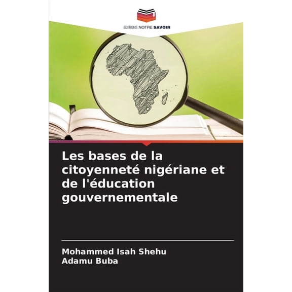 Les bases de la citoyennetÃ© nigÃ©riane et de l'Ã©ducation gouvernementale, (Paperback)