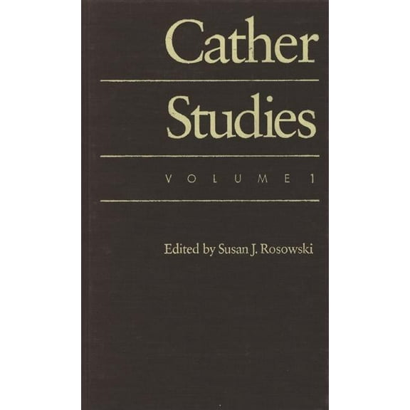 Cather Studies: Cather Studies, Volume 1 (Hardcover)