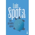 thumbnail image 1 of Libro Las Grandes Aguas Tapa Blanda, Autor Luis Spota, Editorial Booket Mexico, 1 of 2