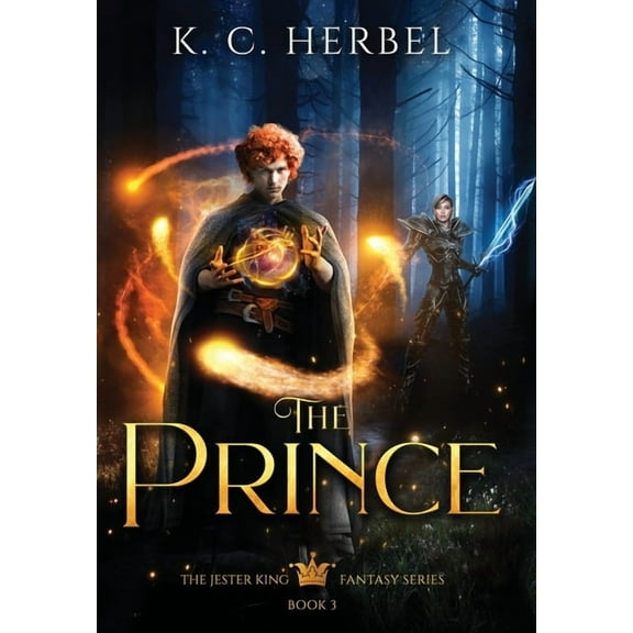 Jester King Fantasy The Prince: The Jester King Fantasy Series: Book Three, Book 3, (Hardcover)