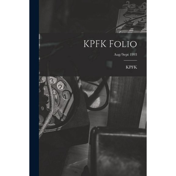 KPFK Folio; Aug/Sept 1993, (Paperback)
