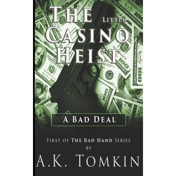 The Bad Hand: The Little Casino Heist (Paperback)