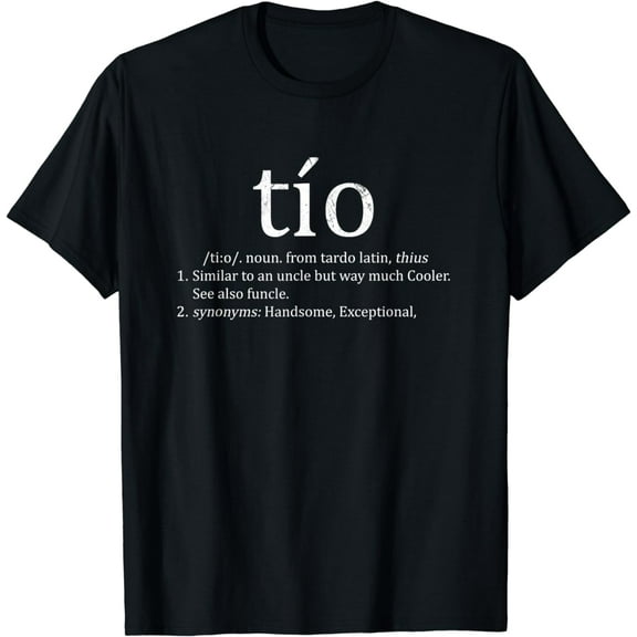 Mens Uncle Tio Definition Uncle T-Shirt for men Funny Spanish T-Shirt
