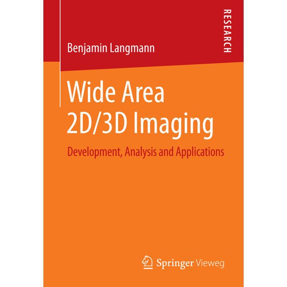 Wide Area 2d/3D Imaging: Development, Analysis and Applications, (Paperback)