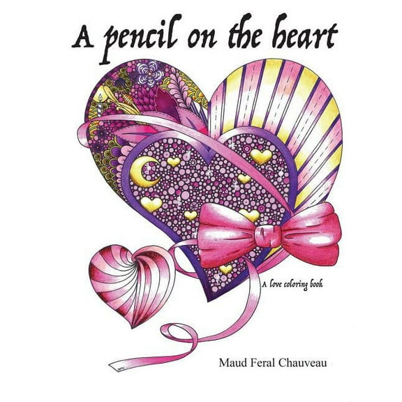 A pencil on the heart : A love coloring book (Paperback)