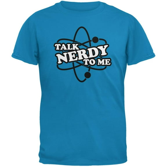 Talk Nerdy To Me Sapphire Blue Adult T-Shirt - Medium