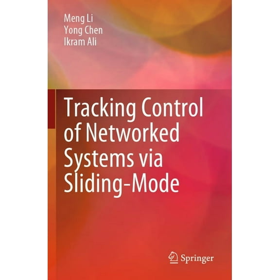 Tracking Control of Networked Systems Via Sliding-Mode, (Paperback)
