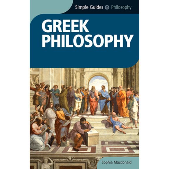 Pre-Owned Greek Philosophy - Simple Guides (Paperback) 1857334884 9781857334883