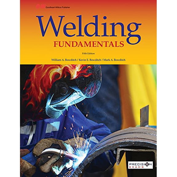 Pre-Owned Welding Fundamentals (Hardcover) 1631263285 9781631263286