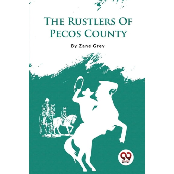 The Rustlers Of Pecos County (Paperback)