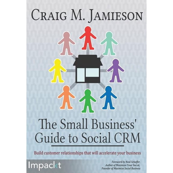 The Small Business' Guide to Social Crm, (Paperback)