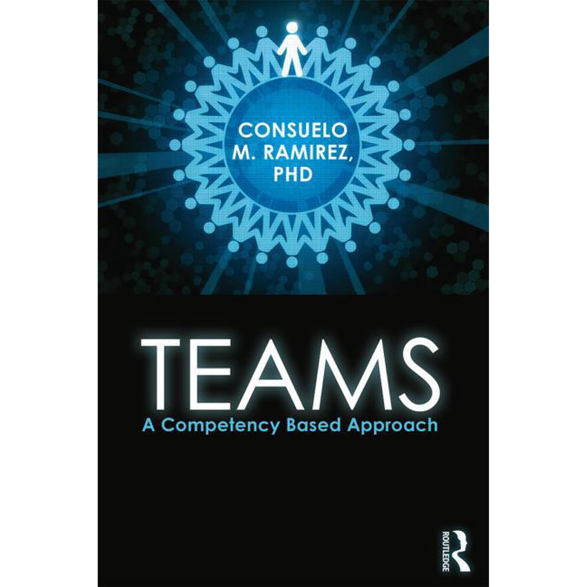 Teams: A Competency Based Approach (Paperback)