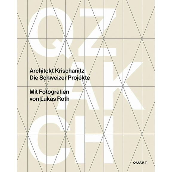 Architekt Krischanitz : Die Schweizer Projekte (Hardcover)