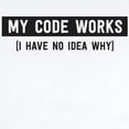 thumbnail image 2 of CafePress - My Code Works No Idea Why Body Suit - Baby Light Bodysuit, Size Newborn - 24 Months, 2 of 4