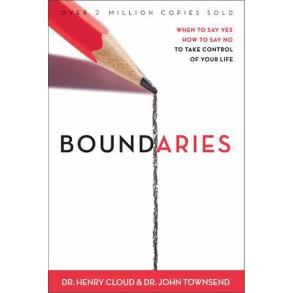 Pre-Owned Boundaries: When to Say YES, When to Say NO, To Take Control of Your Life (Hardcover) 0310585902 9780310585909