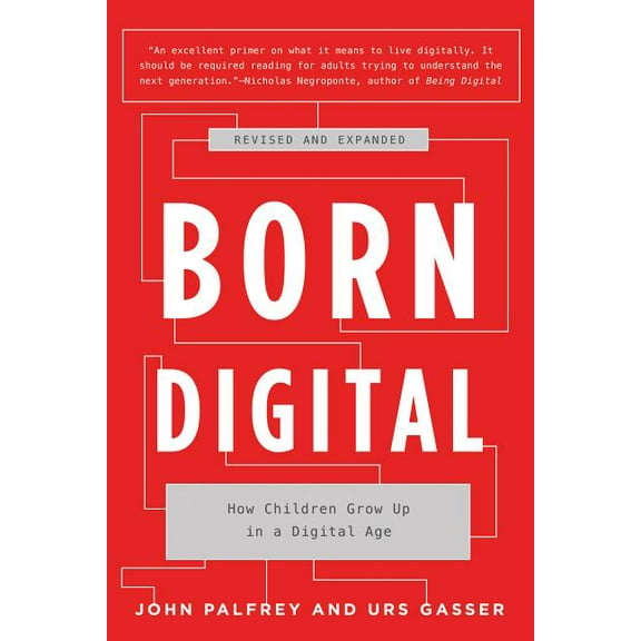 Born Digital: How Children Grow Up in a Digital Age (Revised), (Paperback)