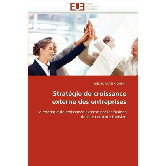 Stratégie de Croissance Externe Des Entreprises (Paperback)