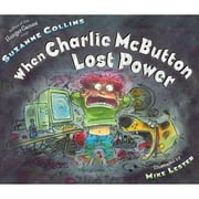 When Charlie McButton Lost Power (Hardcover) by Suzanne Collins