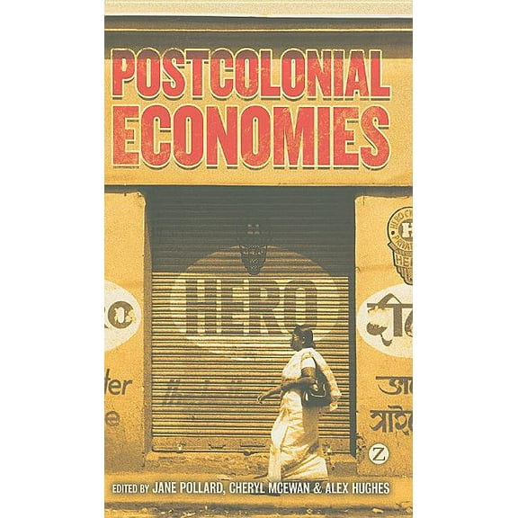 Postcolonial Economies, (Paperback)
