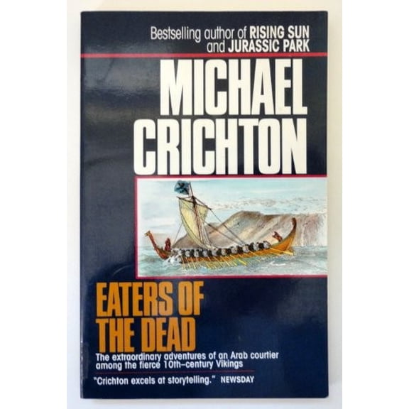 Pre-Owned Eaters of the Dead: The Manuscript of Ibn Fadlan, Relating His Experiences With the Northmen in A.D. 922 Paperback