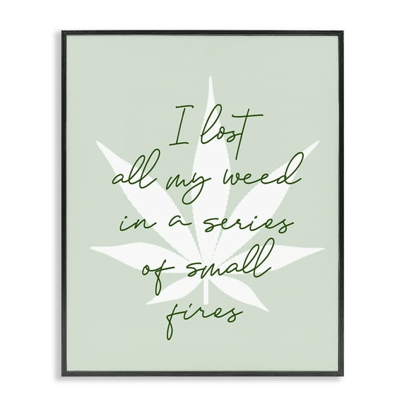 Stupell Industries Funny Weed Saying Novelty & Humor Painting Black Framed Art Print Wall Art, 11 x 14