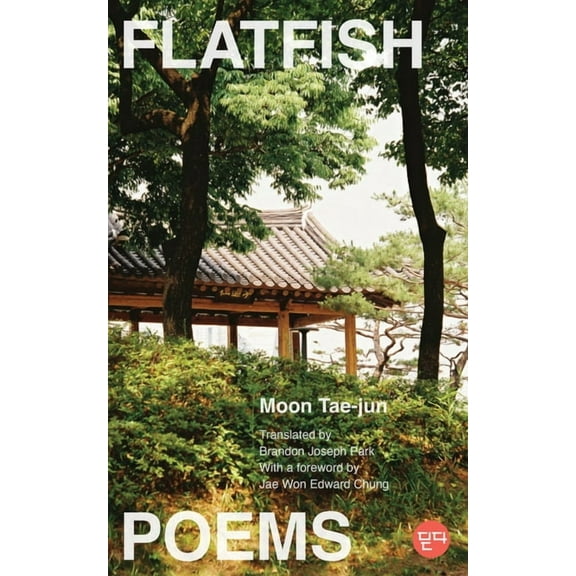 Ditta: Korean Humanities in Translation Flatfish: Poems, a Bilingual Edition, (Paperback)