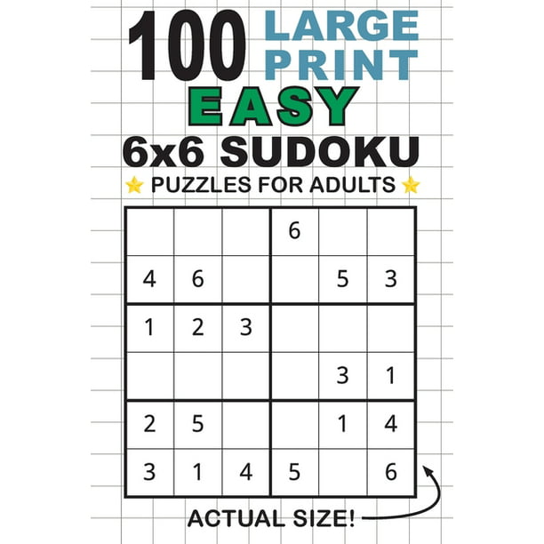 Put away clothes Ligation come 100 Large Print Easy 6x6 Sudoku Puzzles for Adults : Only One Puzzle Per  Page! (Pocket 6x9 Size) (Paperback) - Walmart.com