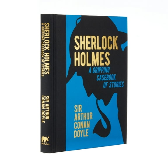 Arcturus Gilded Classics Sherlock Holmes: A Gripping Casebook of Stories: A Gripping Casebook of Stories, Book 4, (Hardcover)
