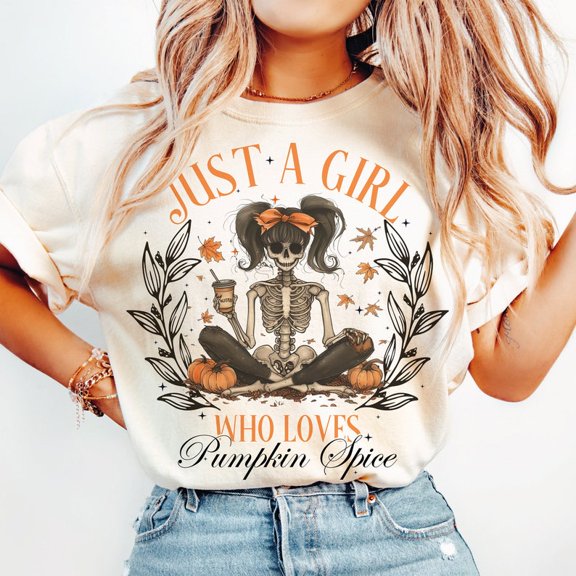 Just a Girl Who Loves Pumpkin Spice T-Shirt, Funny Fall Tee, Autumn Skeleton Shirt, Feral Cozy Season Graphic for Her