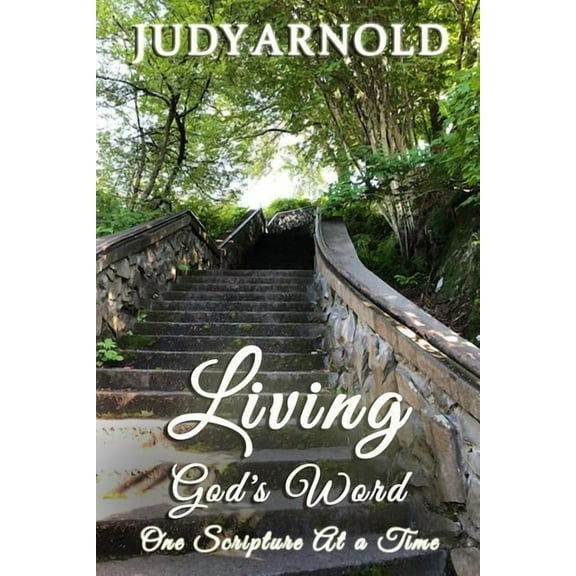 Living God's Word...: One Scripture At a Time, (Paperback)