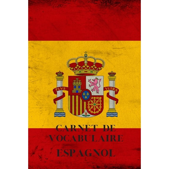 Carnet de vocabulaire Espagnol : Carnet de 67 pages - Format 15,24 cm X 22,86 cm -Sommaire - 2 colonnes par page - Organisé par thème - Couverture souple et brillante (Paperback)