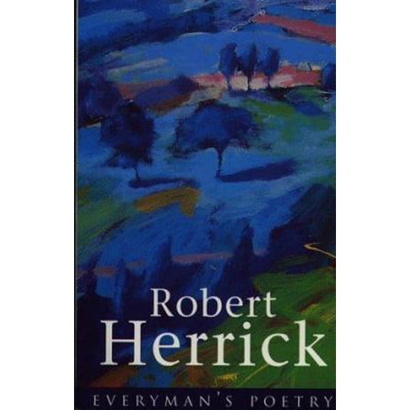 Pre-Owned Everyman Paperback Classics Robert Herrick Eman Poet Lib #12, (Paperback)