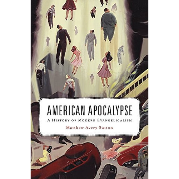 Pre-Owned American Apocalypse: A History of Modern Evangelicalism Paperback