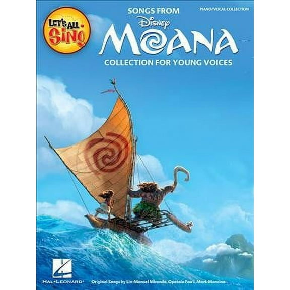 Lets All Sing Songs from MOANA: Collection for Young Voices