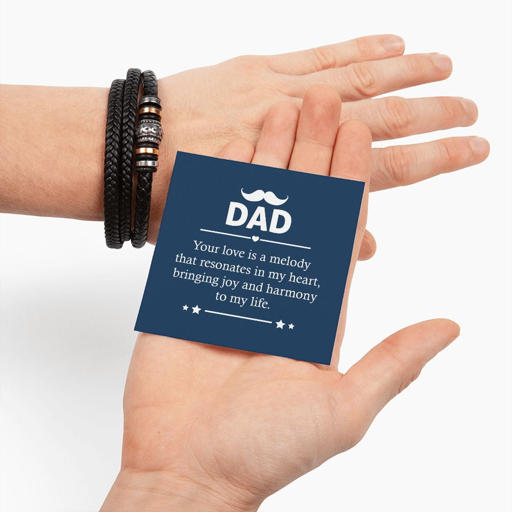 To My Dad Your Love is a Melody Love You Forever Bracelet