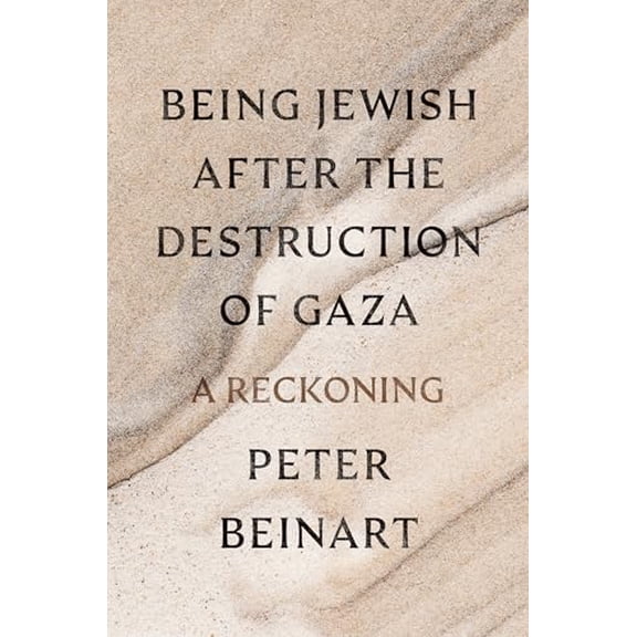 Pre-Owned Being Jewish After the Destruction of Gaza: A Reckoning, 9780593803899, 0593803892, Hardcover,