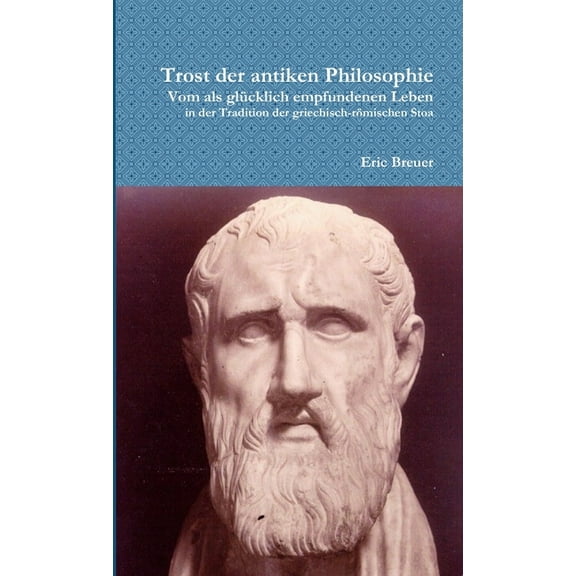 Trost der antiken Philosophie, (Paperback)