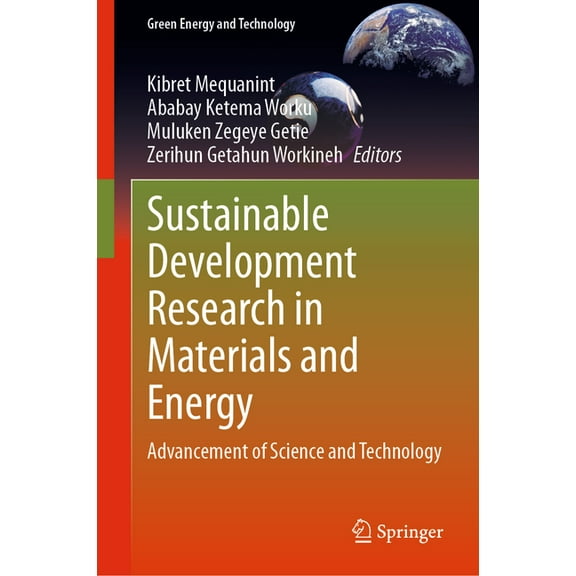 Green Energy and Technology Sustainable Development Research in Materials and Energy: Advancement of Science and Technology, (Hardcover)